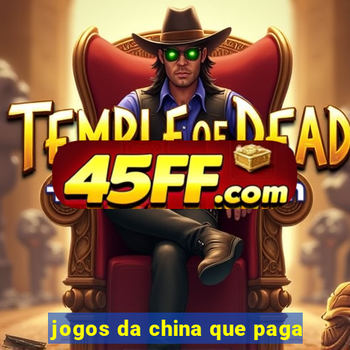 jogos da china que paga